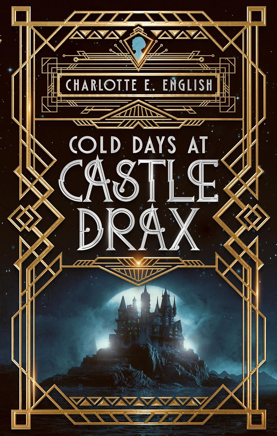 Cold Days at Castle Drax by Charlotte E. English book cover
