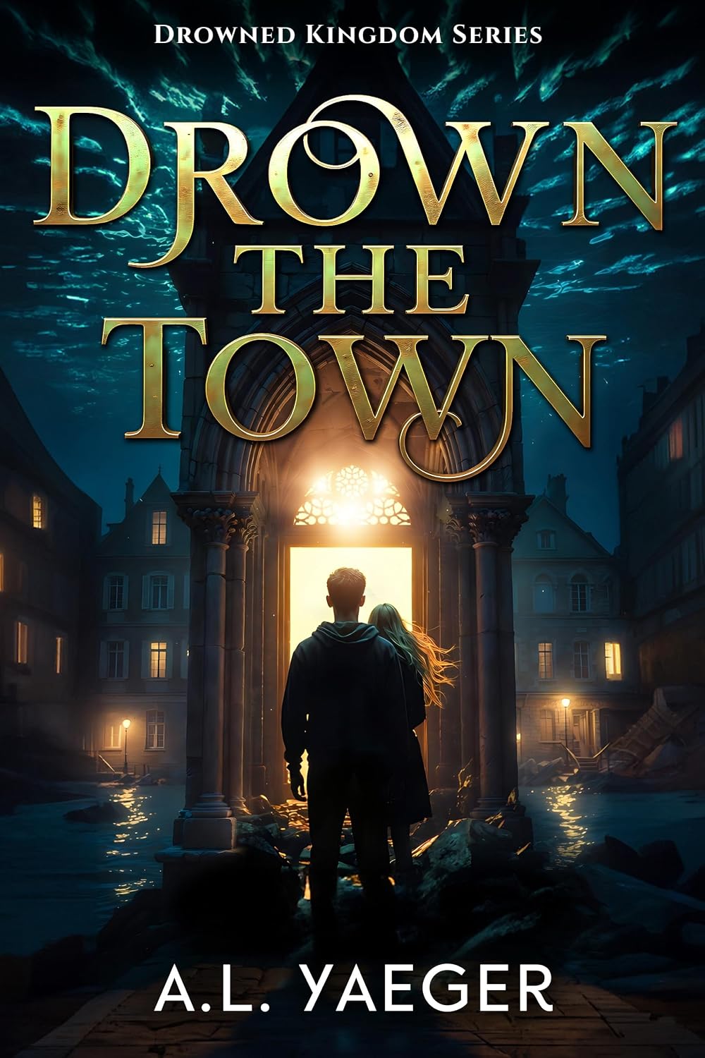 Drown the Town by A.L. Yaeger book cover