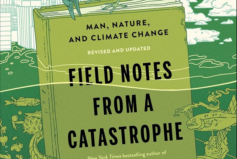 Field Notes from a Catastrophe