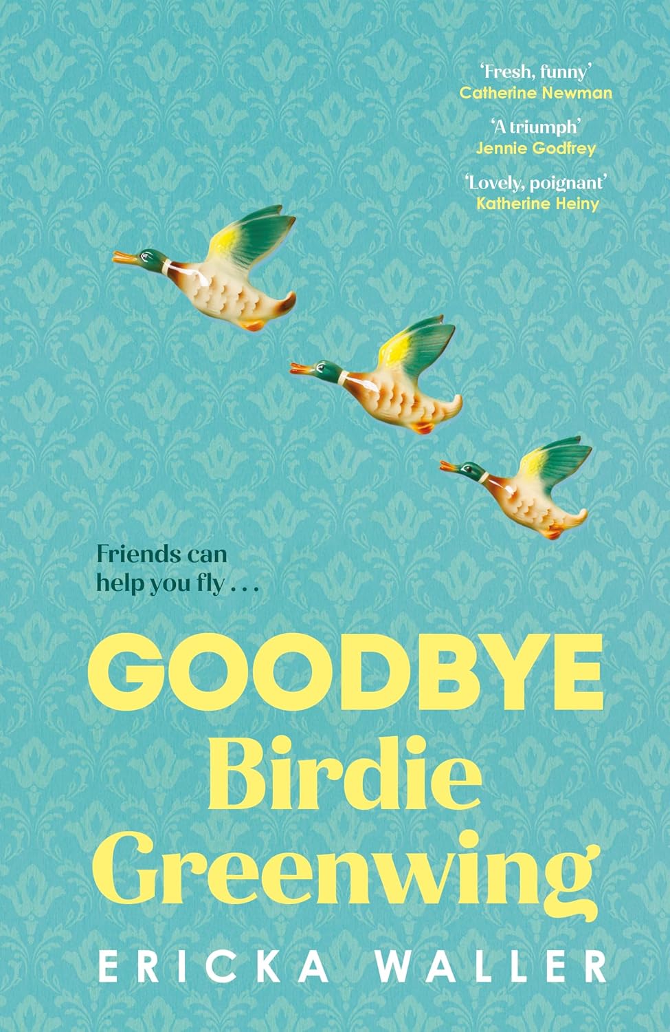 Goodbye Birdie Greenwing by Ericka Waller book cover