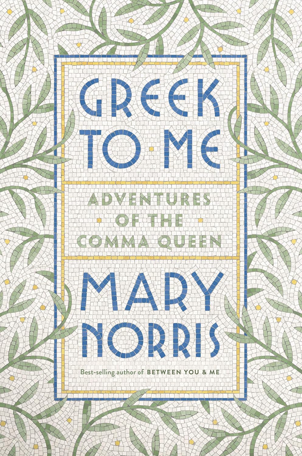 Greek to Me by Mary Norris book cover