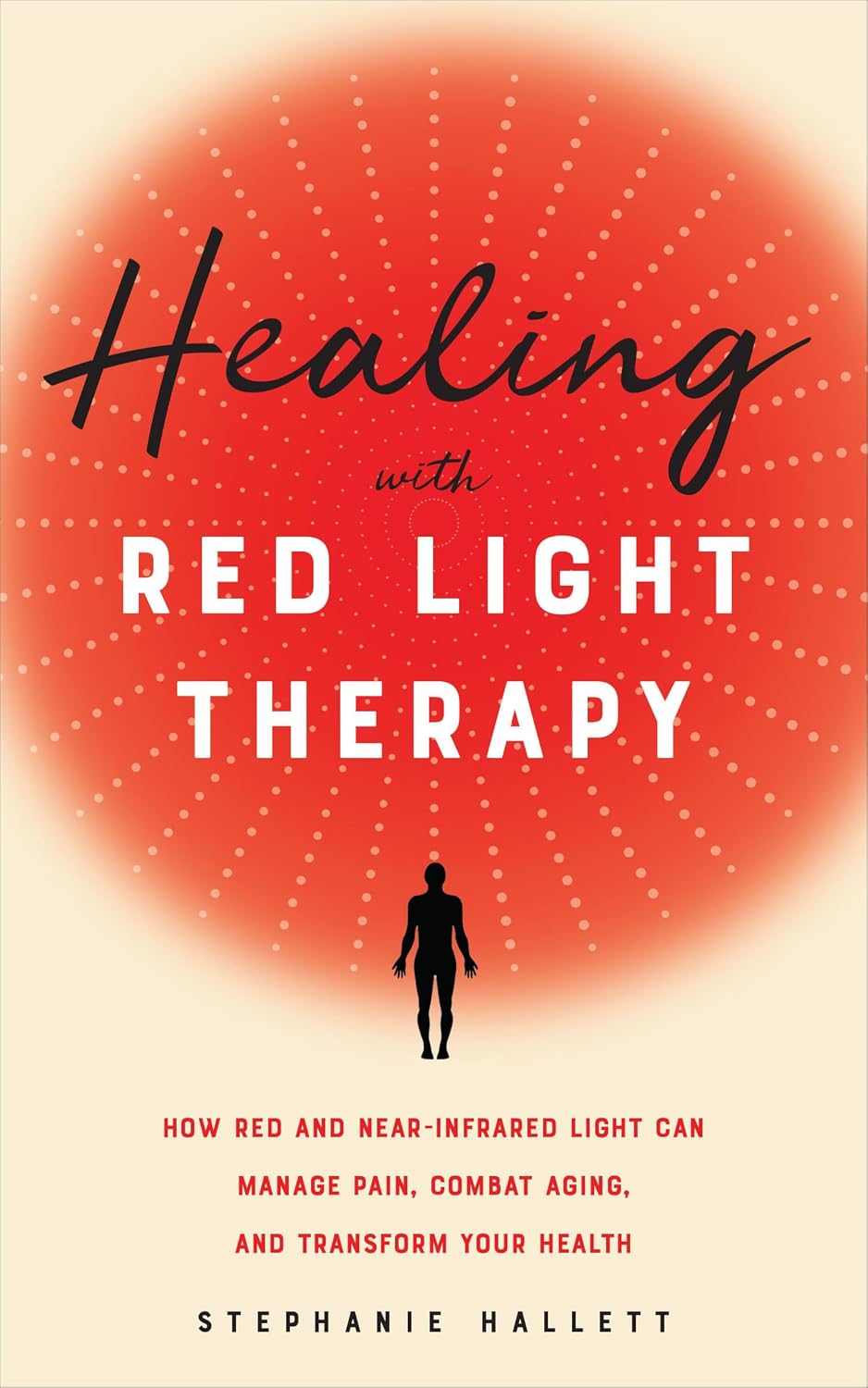 Healing with Red Light Therapy by Stephanie Hallett book cover