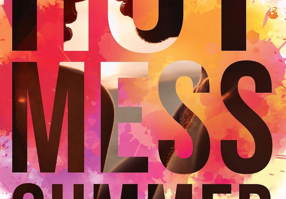 Hot Mess Summer