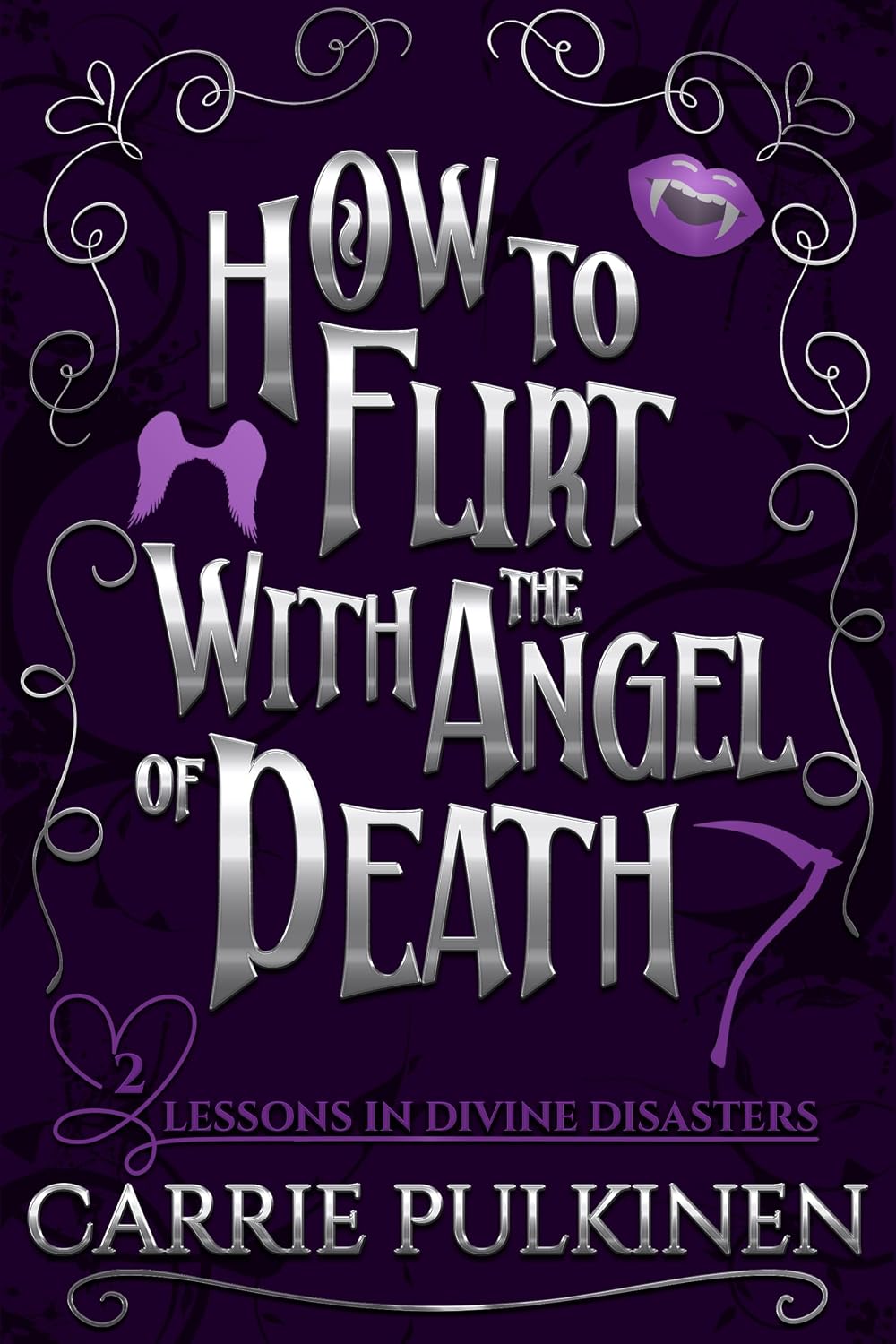 How to Flirt with the Angel of Death by Carrie Pulkinen book cover