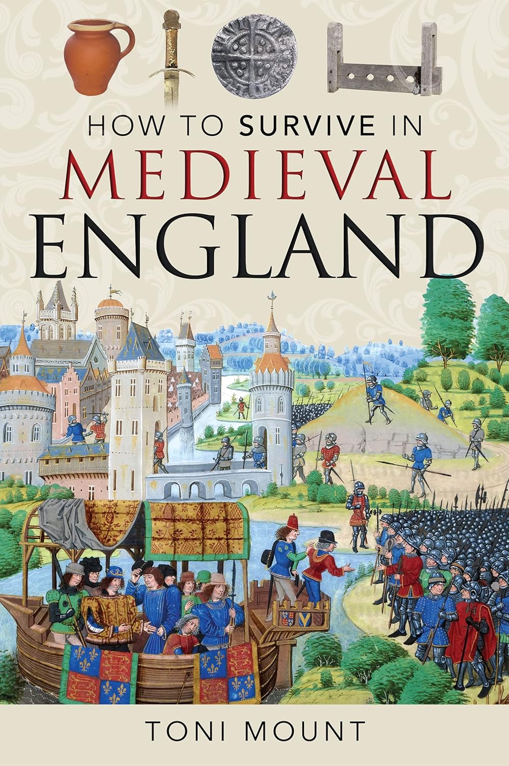 How to Survive in Medieval England by Toni Mount book cover