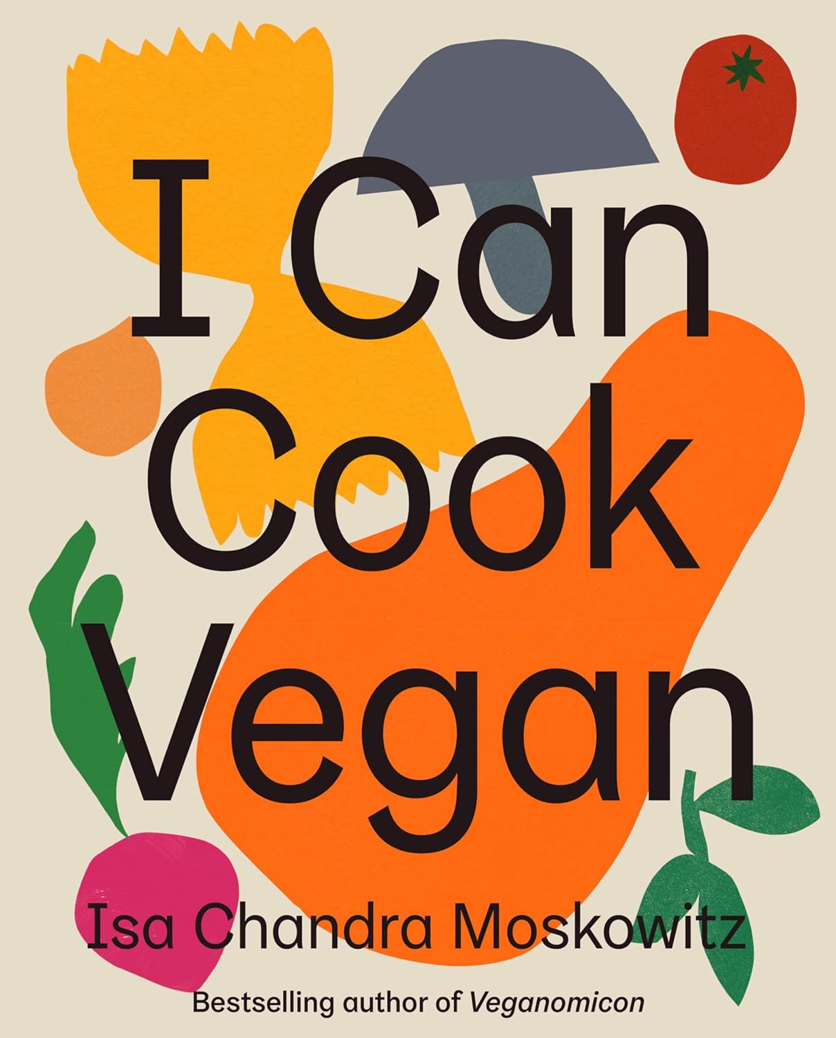 I Can Cook Vegan by Isa Chandra Moskowitz book cover