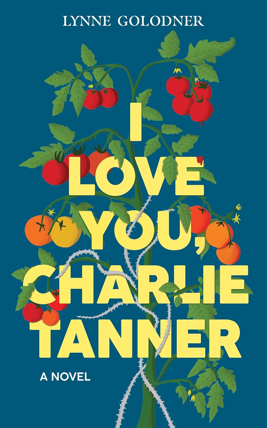 I Love You, Charlie Tanner by Lynne Golodner book cover
