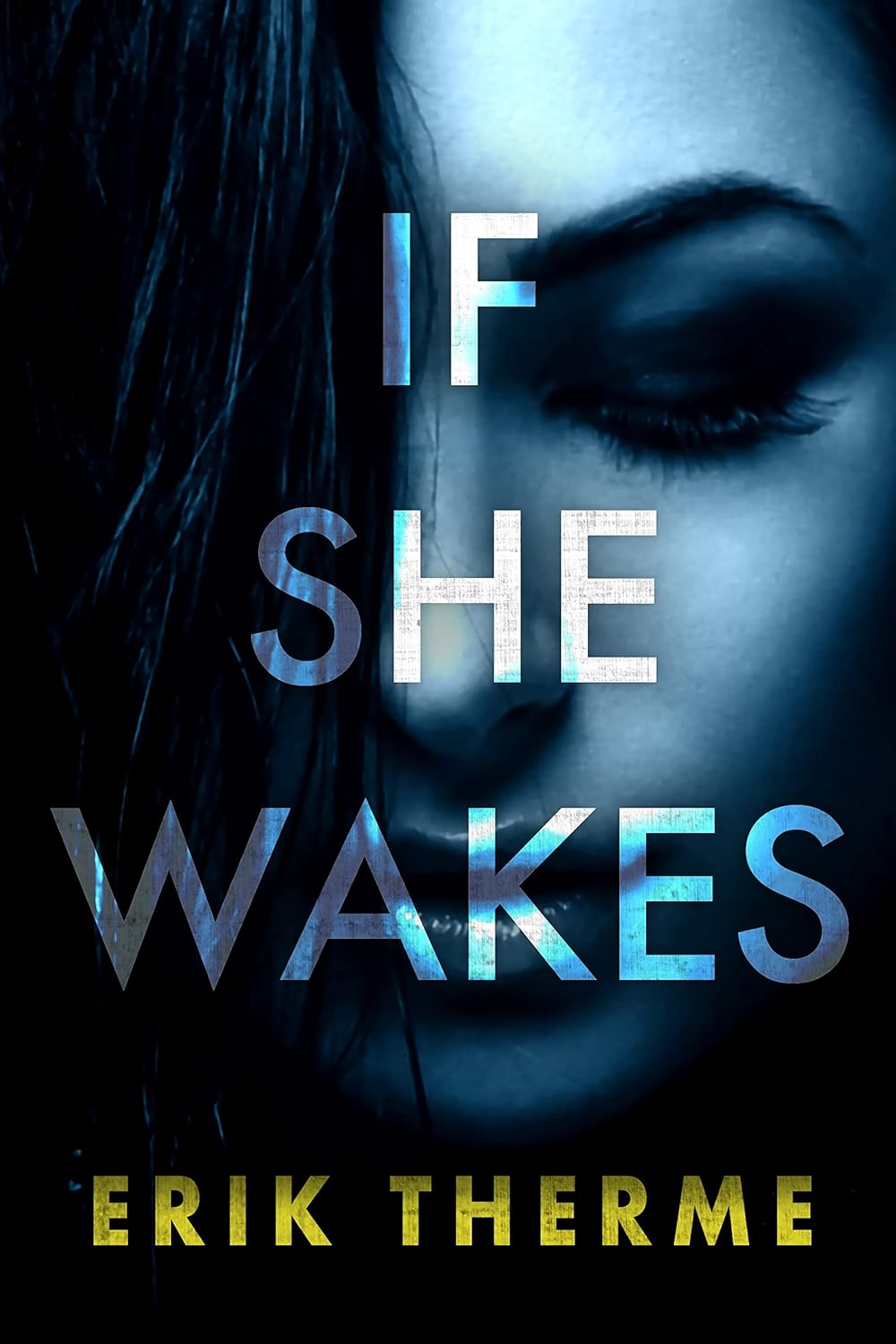 If She Wakes by Erik Therme book cover