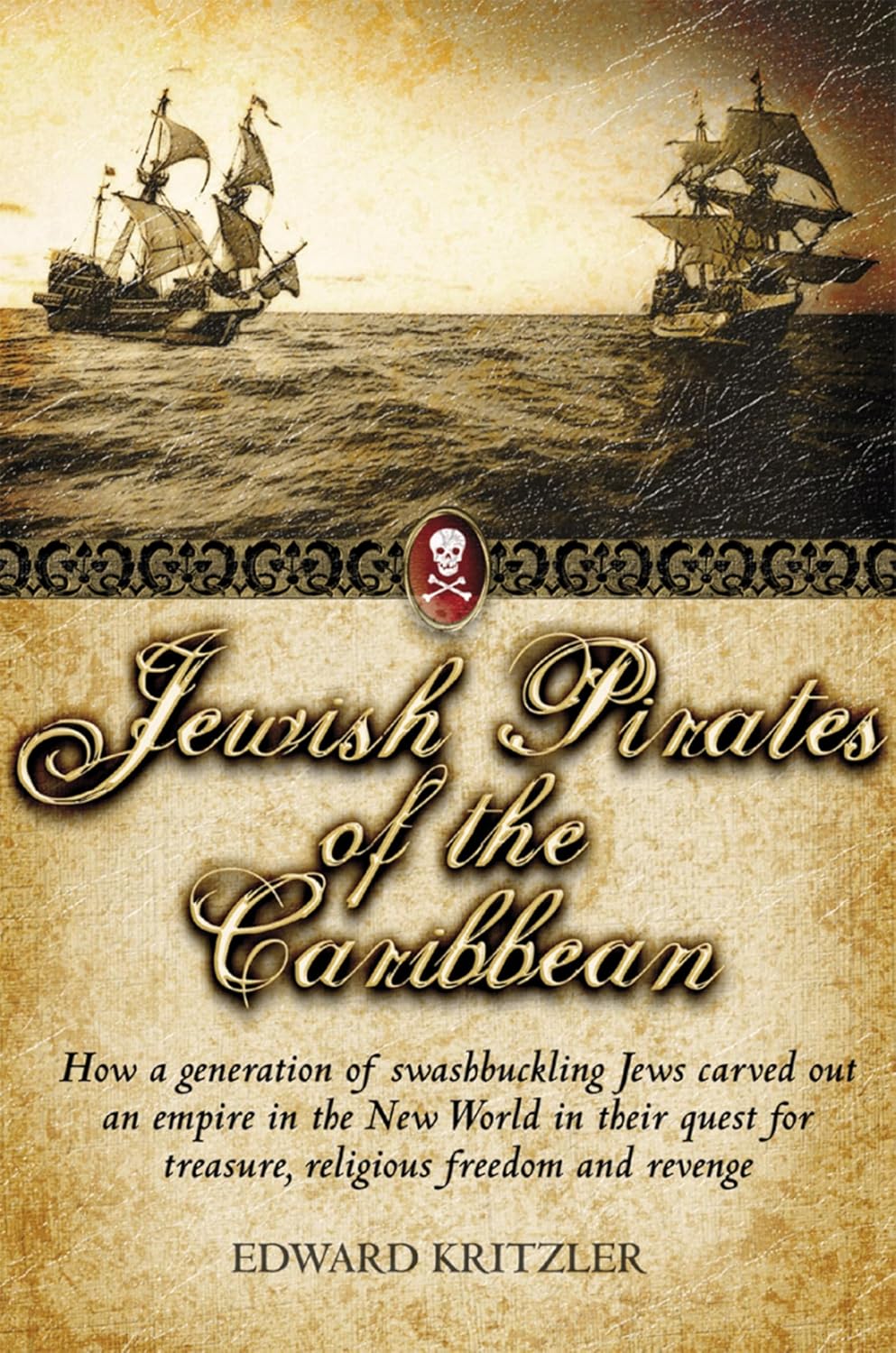 Jewish Pirates of the Caribbean by Edward Kritzler book cover