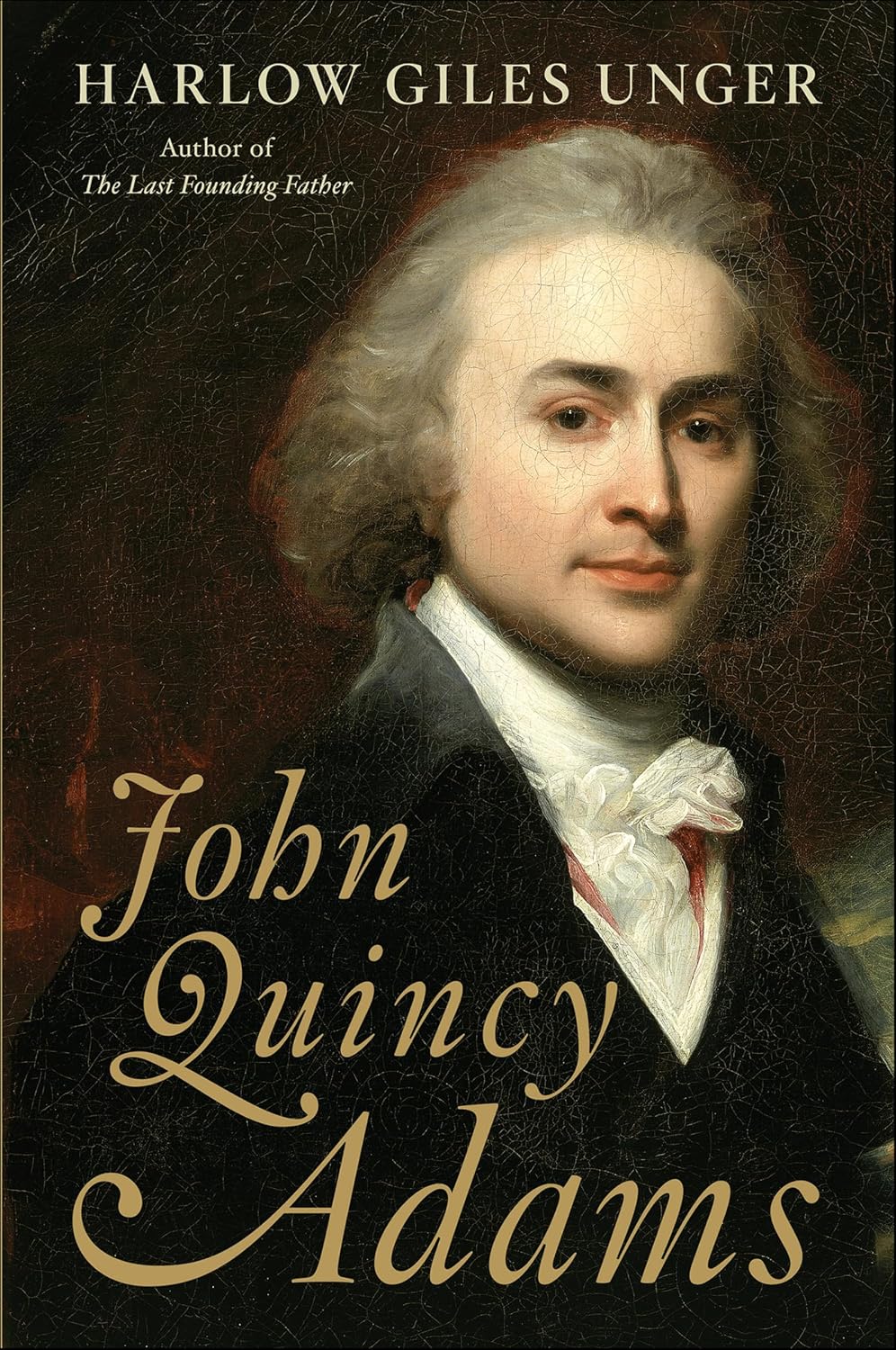 John Quincy Adams by Harlow Giles Unger book cover