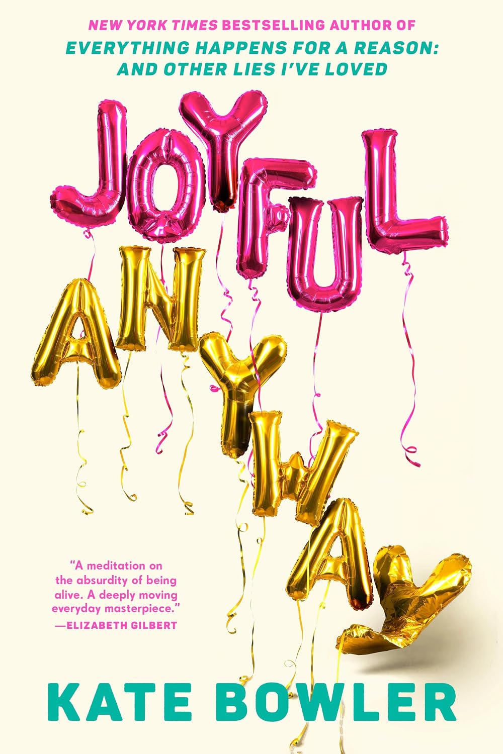 Joyful Anyway by Kate Bowler book cover