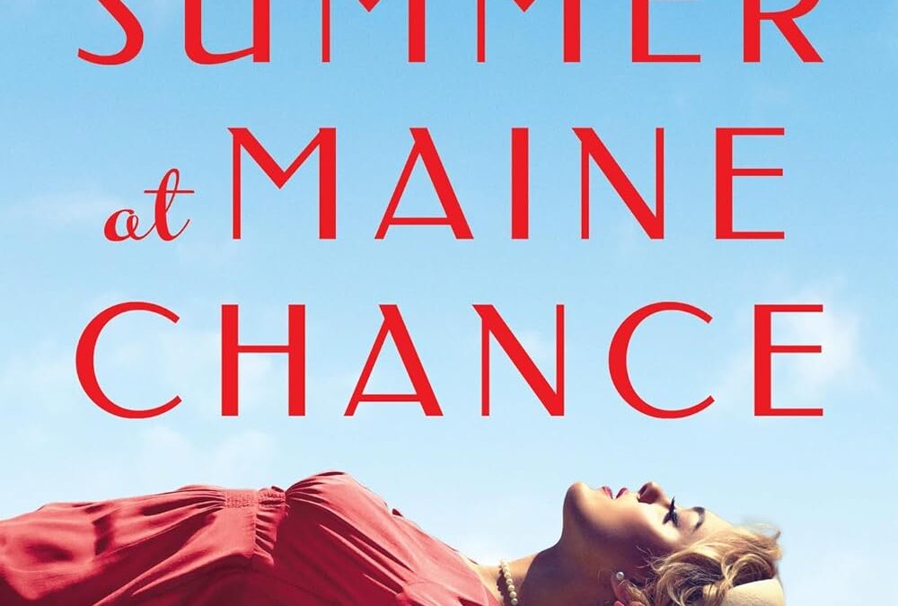 Last Summer at Maine Chance