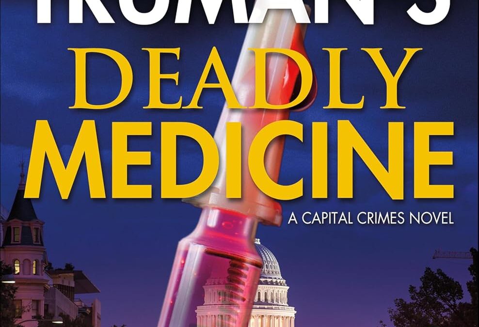 Margaret Truman’s Deadly Medicine