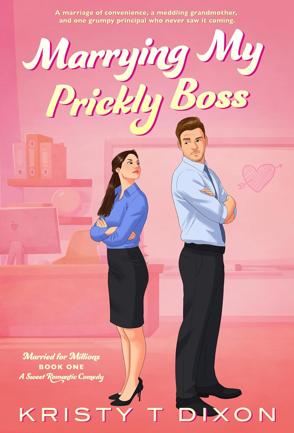 Marrying My Prickly Boss by Kristy Dixon book cover