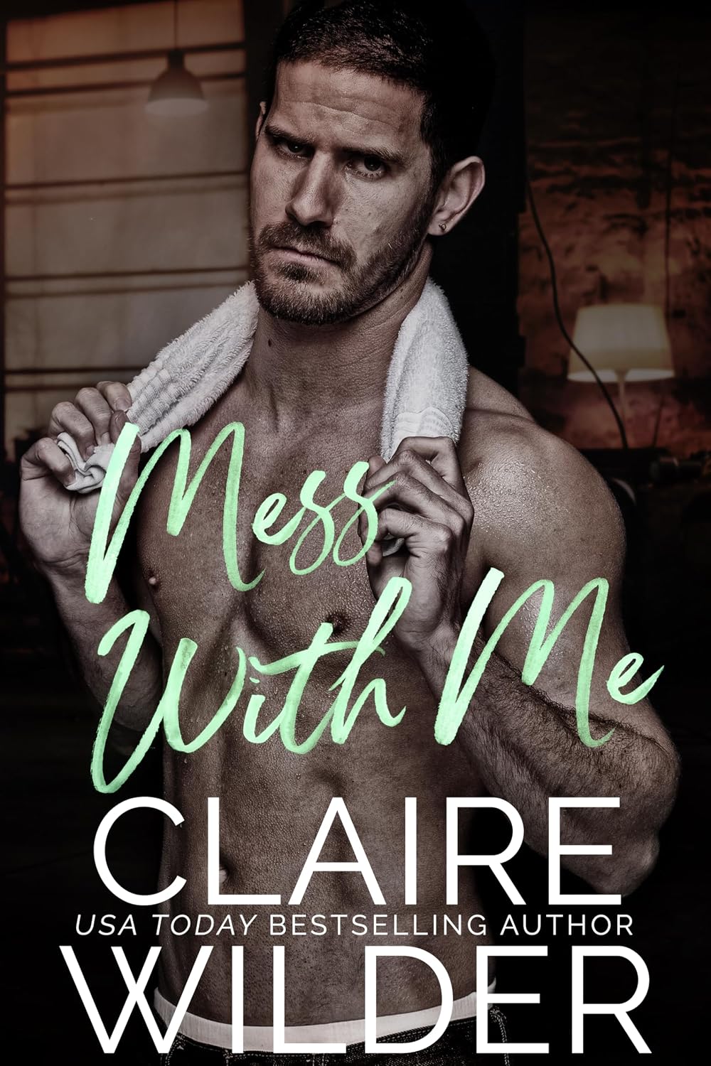 Mess with Me by Claire Wilder book cover