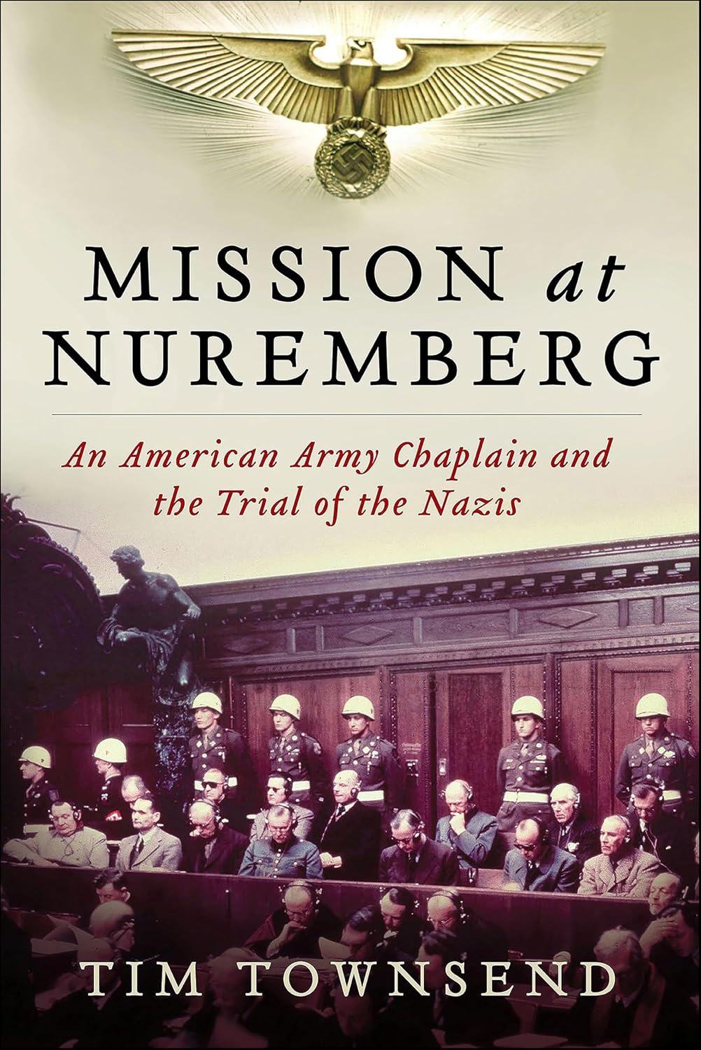 Mission at Nuremberg by Tim Townsend book cover
