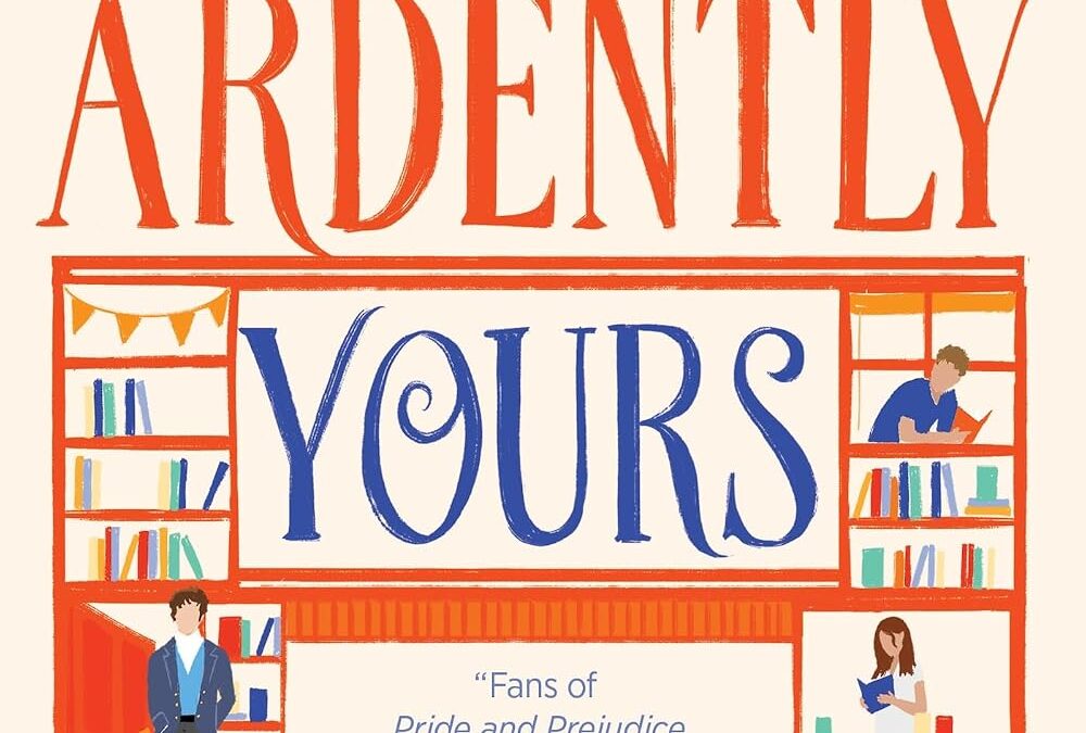 Most Ardently Yours