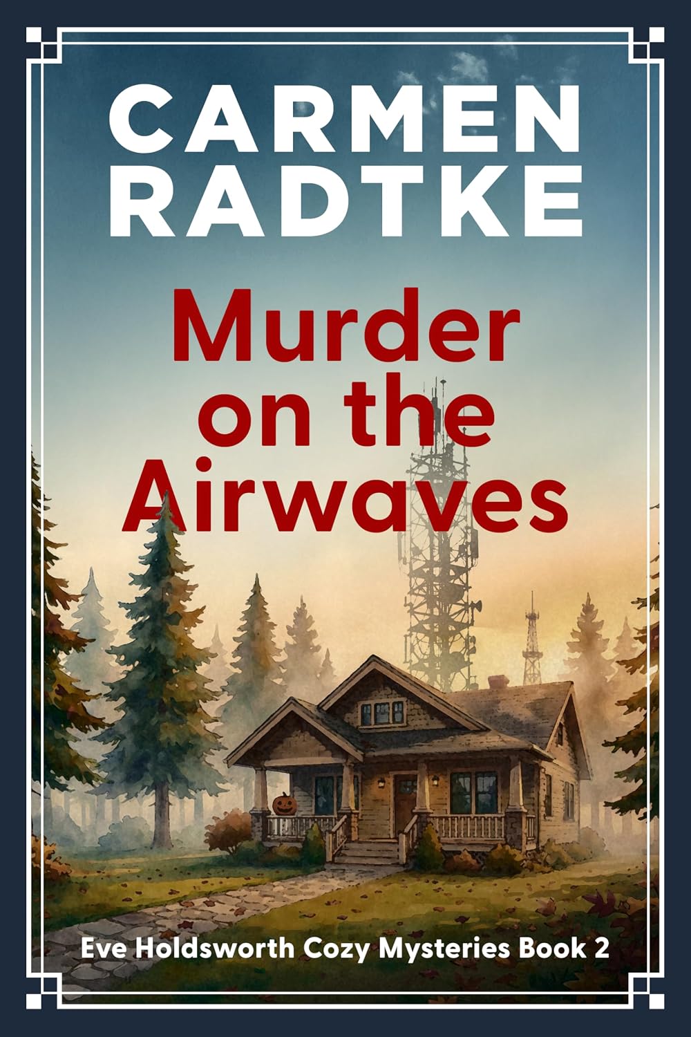 Murder on the Airwaves by Carmen Radtke book cover
