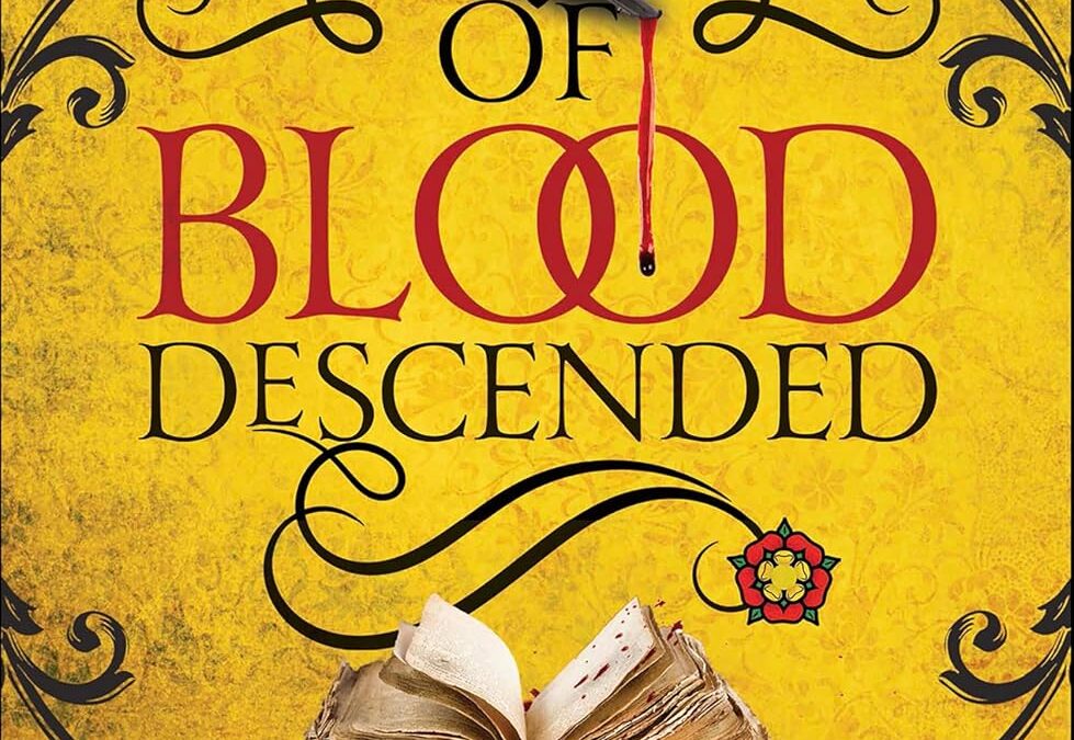 Of Blood Descended