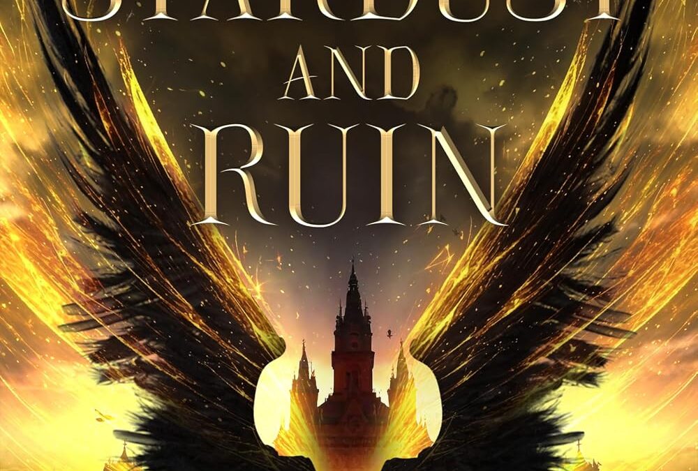 Of Stardust and Ruin