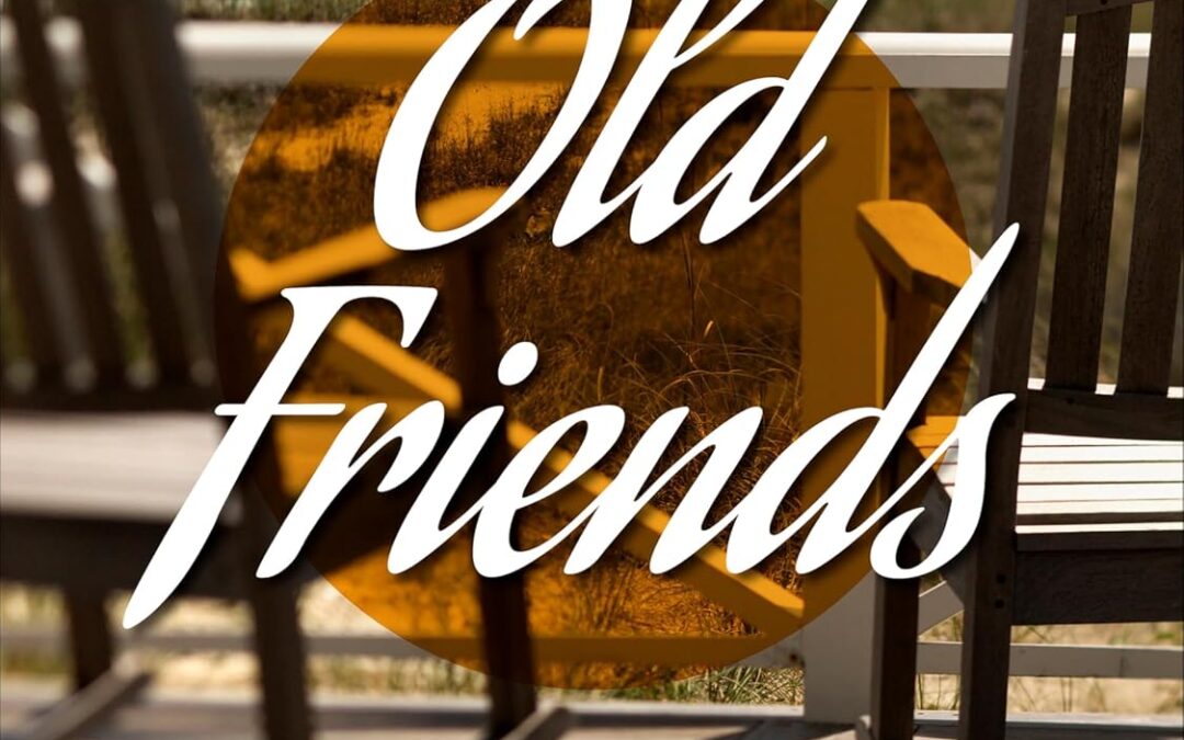 Old Friends