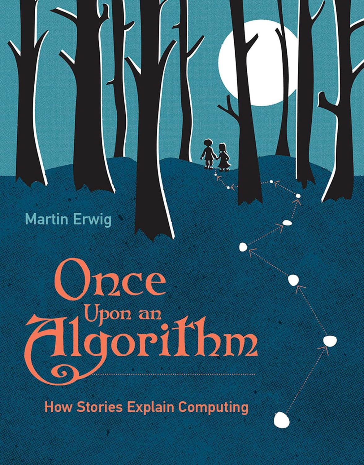 Once Upon an Algorithm by Martin Erwig book cover