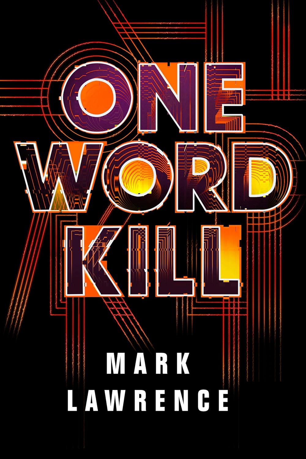 One Word Kill by Mark Lawrence book cover