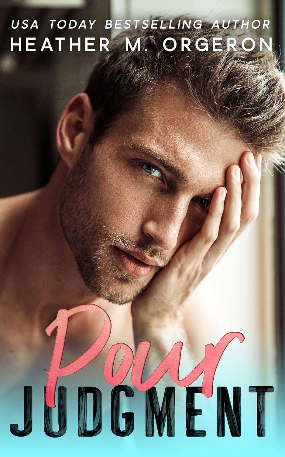 Pour Judgment by Heather M. Orgeron book cover