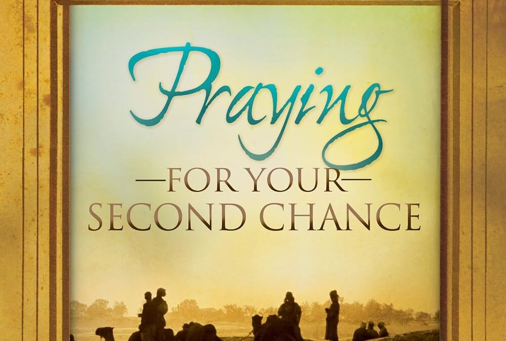 Praying for Your Second Chance