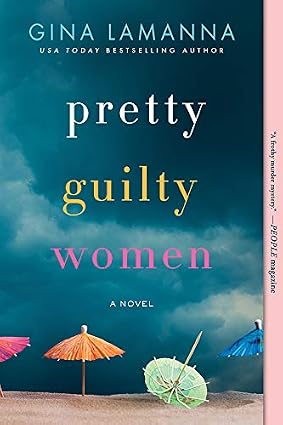 Pretty Guilty Women by Gina LaManna book cover
