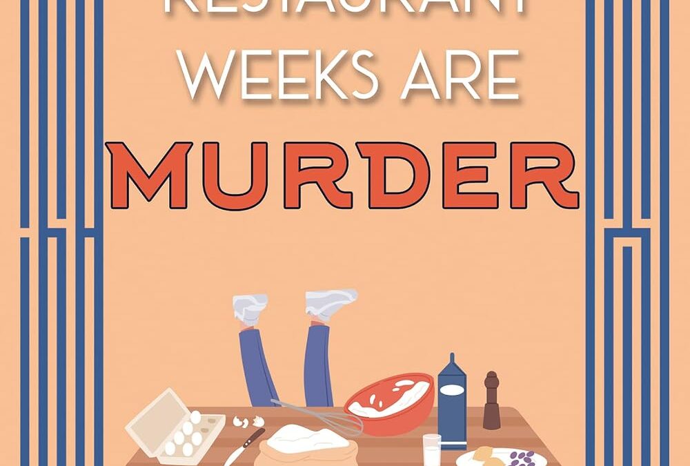 Restaurant Weeks Are Murder
