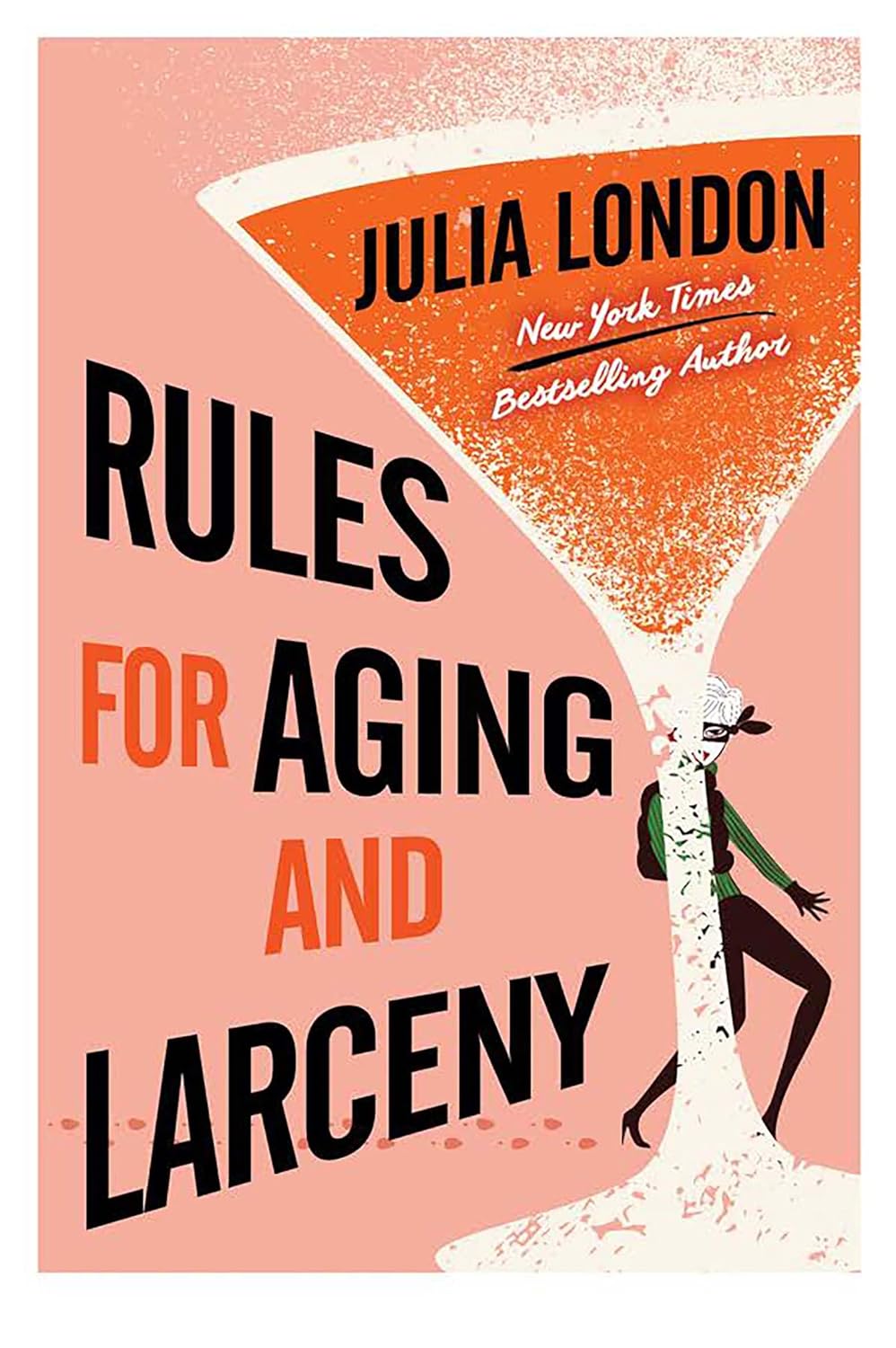 Rules for Aging and Larceny by Julia London book cover