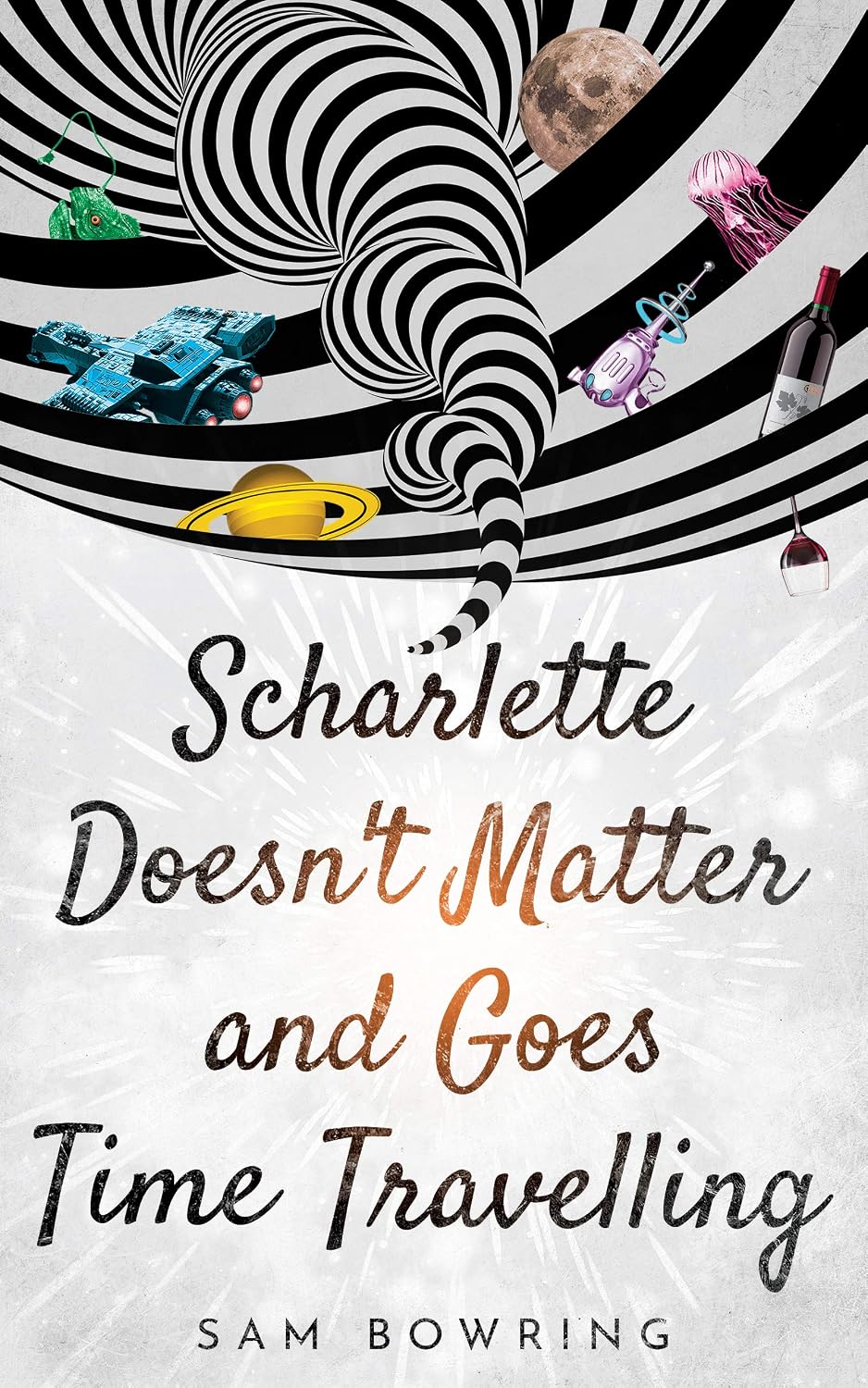 Scharlette Doesn’t Matter and Goes Time Travelling by Sam Bowring book cover