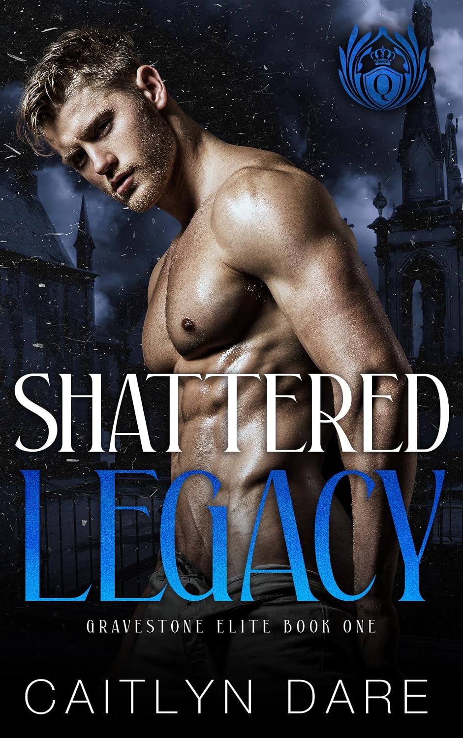 Shattered Legacy by Caitlyn Dare book cover