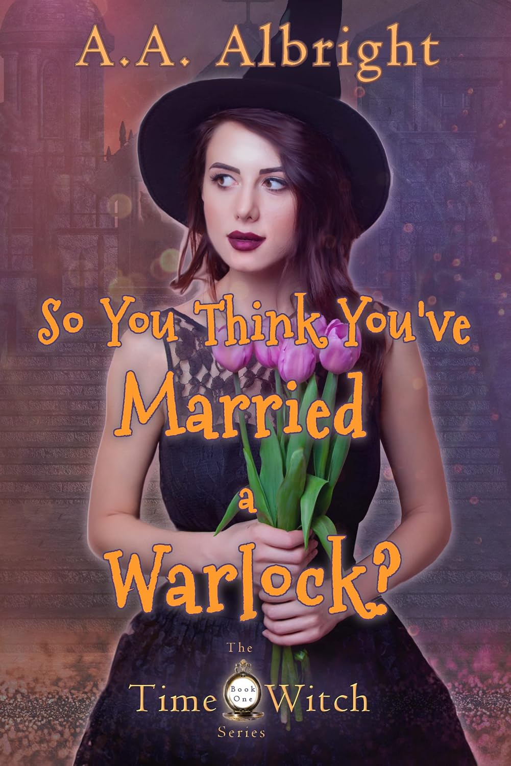 So You Think You’ve Married a Warlock? by A.A. Albright book cover