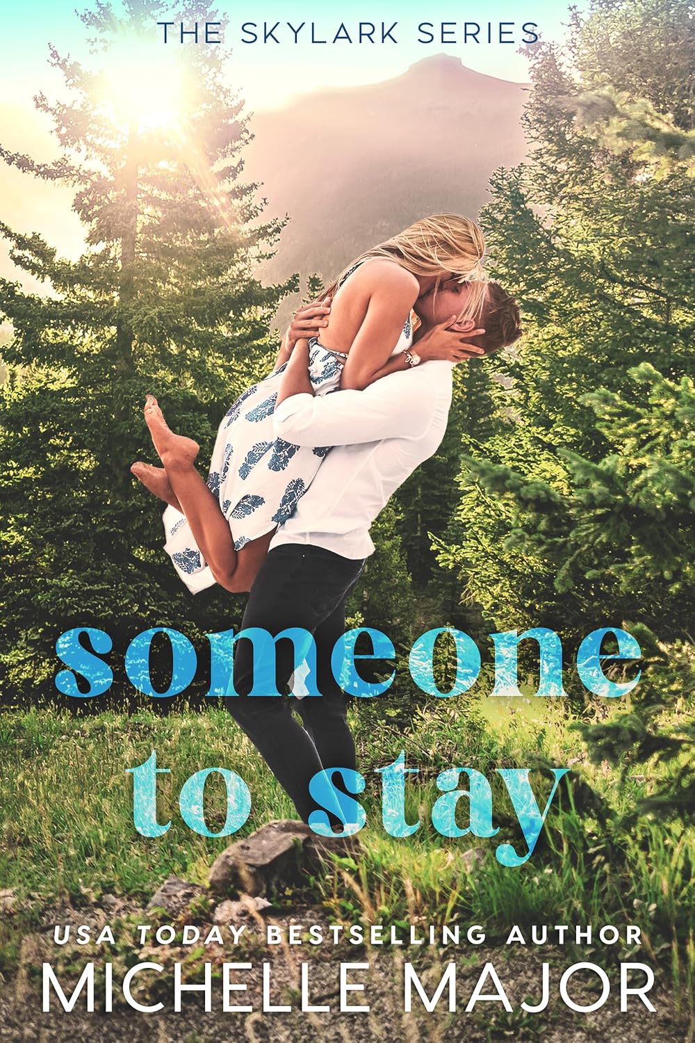 Someone to Stay by Michelle Major book cover