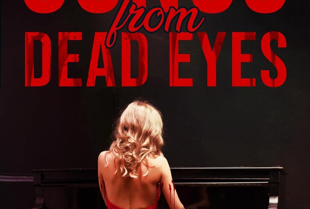 Songs from Dead Eyes