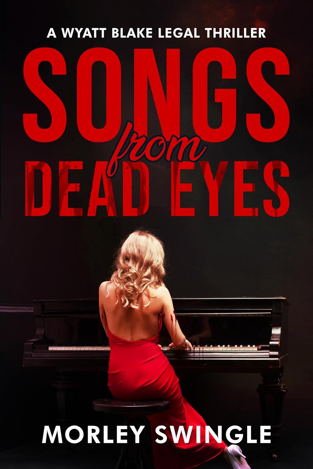 Songs from Dead Eyes by Morley Swingle book cover