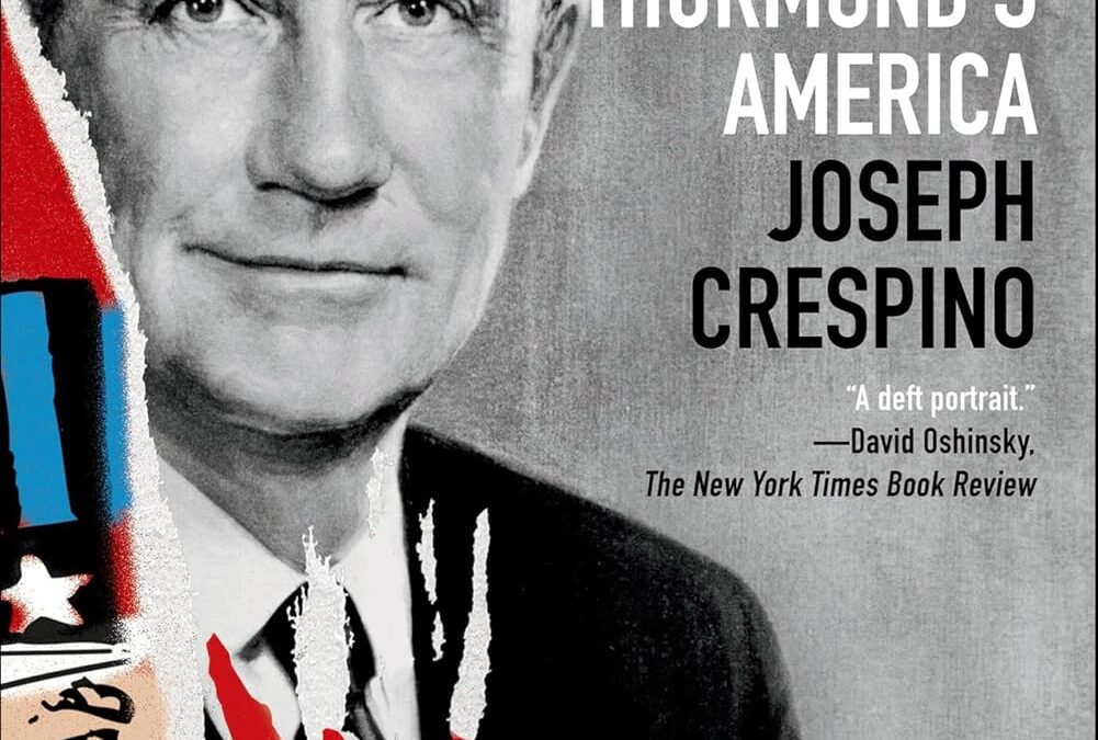 Strom Thurmond’s America