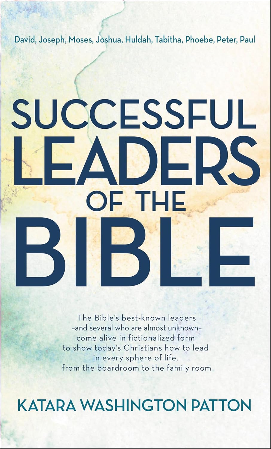 Successful Leaders of the Bible by Katara Washington Patton book cover