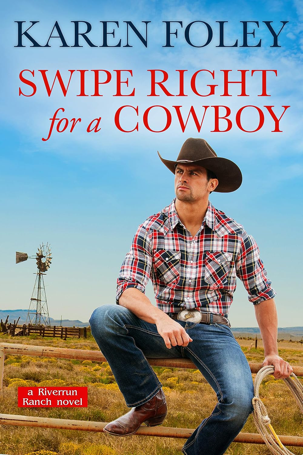 Swipe Right for a Cowboy by Karen Foley book cover