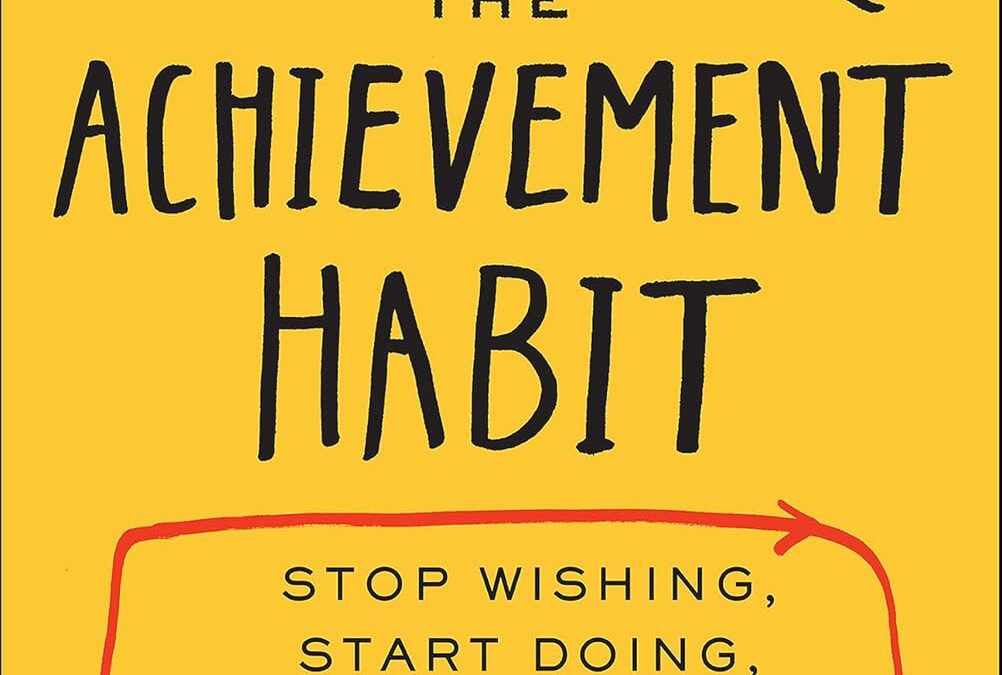 The Achievement Habit