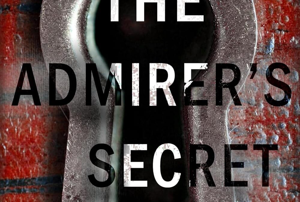 The Admirer’s Secret