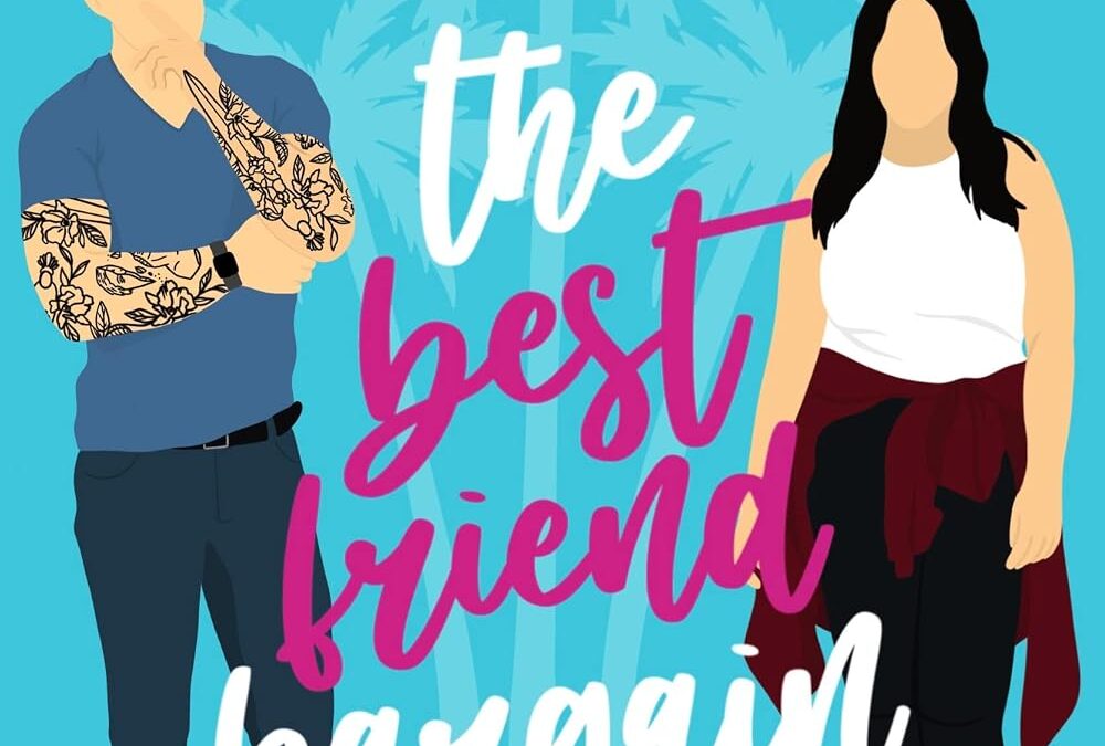 The Best Friend Bargain