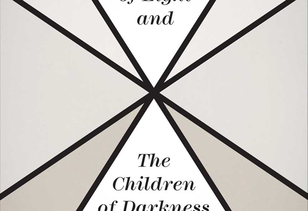 The Children of Light and the Children of Darkness