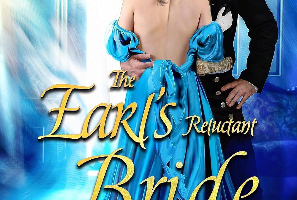 The Earl’s Reluctant Bride