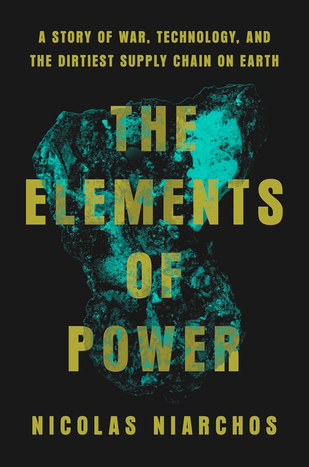 The Elements of Power by Nicolas Niarchos book cover