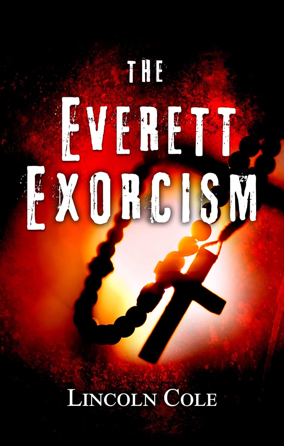 The Everett Exorcism by Lincoln Cole book cover