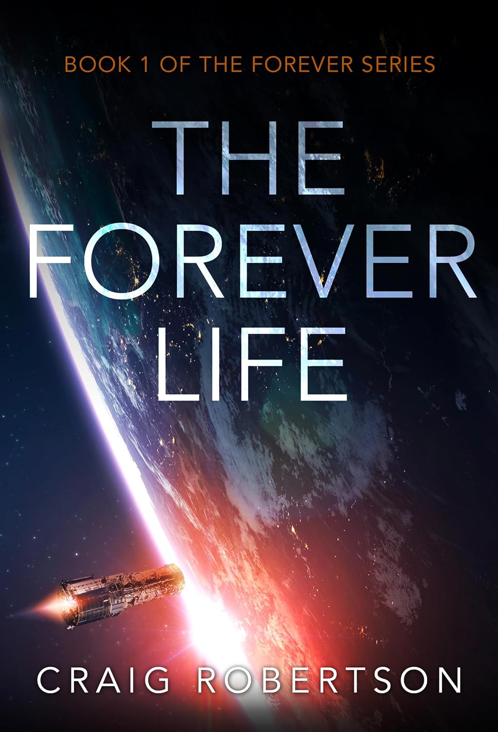 The Forever Life by Craig Robertson book cover