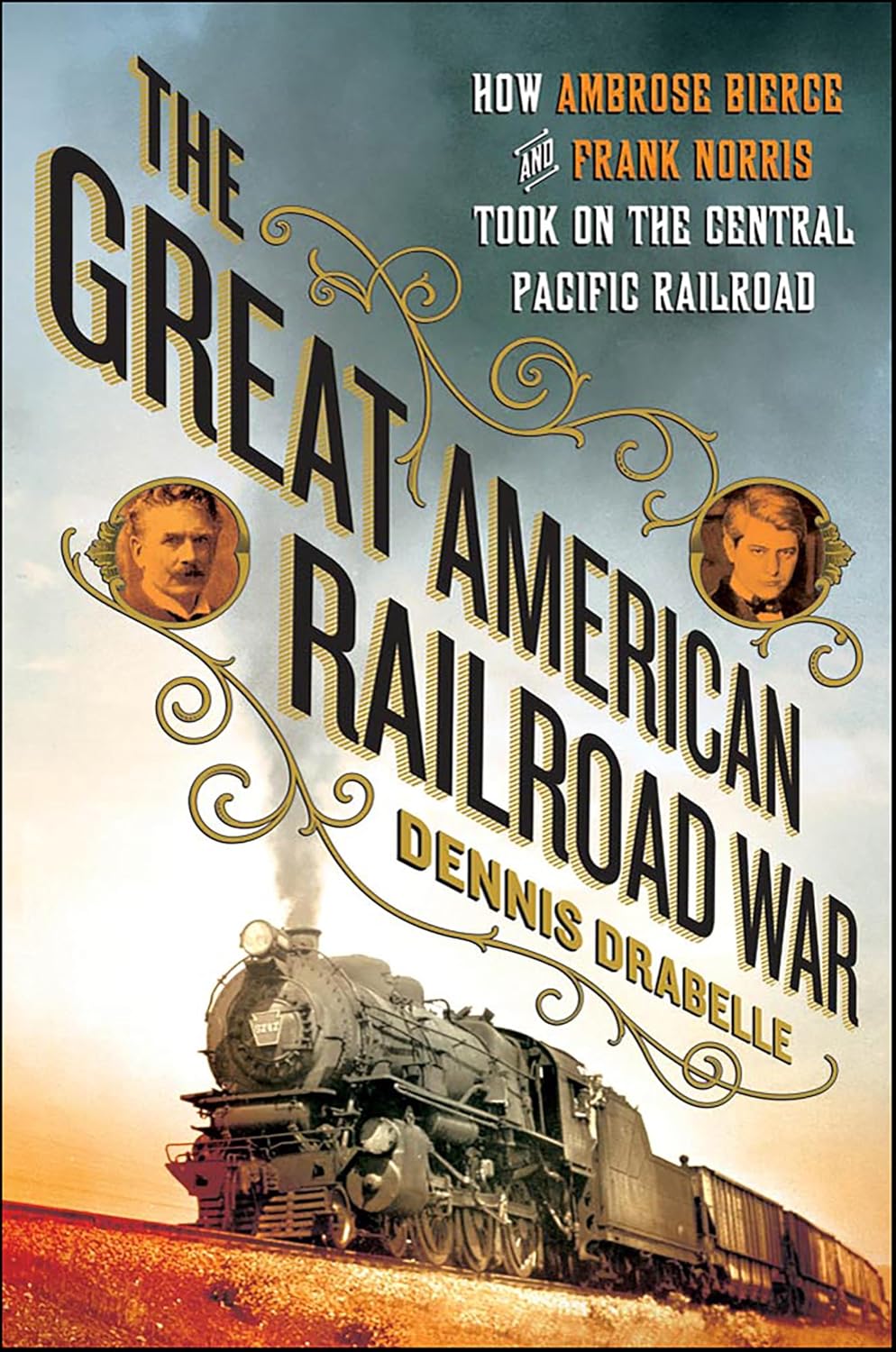 The Great American Railroad War by Dennis Drabelle book cover